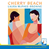 Cherry beach, Laura McPhee-Browne