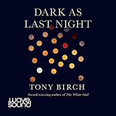 Dark as last night, Tony Birch