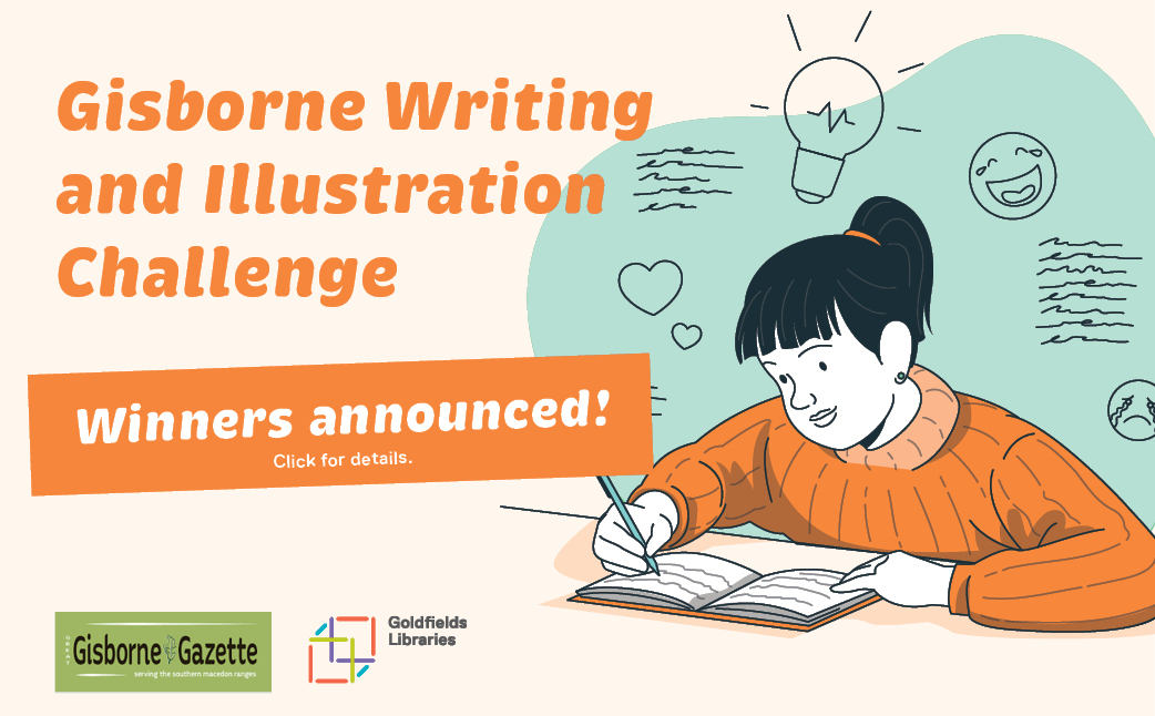 Gisborne Writing and Illustration Challenge - winners announcement! Click for details.