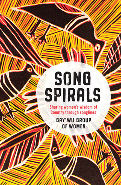  sharing women's wisdom of Country through songlines, Gay'Wu Group of Women