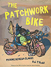 The Patchwork bike, Maxine Beneba Clarke and Van T RuddThe Patchwork bike, Maxine Beneba Clarke and Van T Rudd