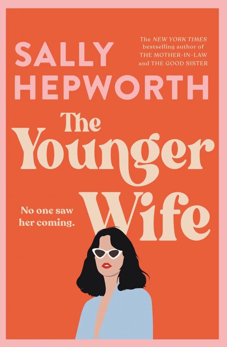 The Younger Wife, Sally Hepworth