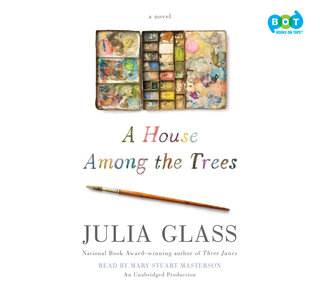 A house among the trees, Julia Glass